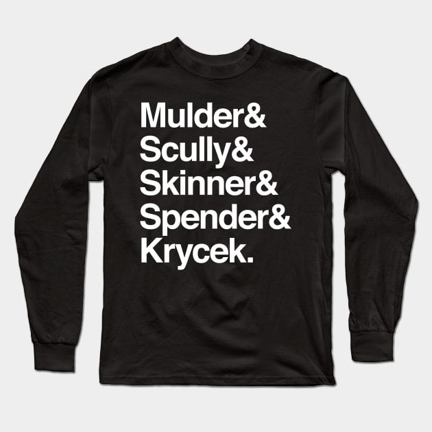 The X-Files in Helvetica - Mulder Scully Skinner Spender Krycek Long Sleeve T-Shirt by sixhours